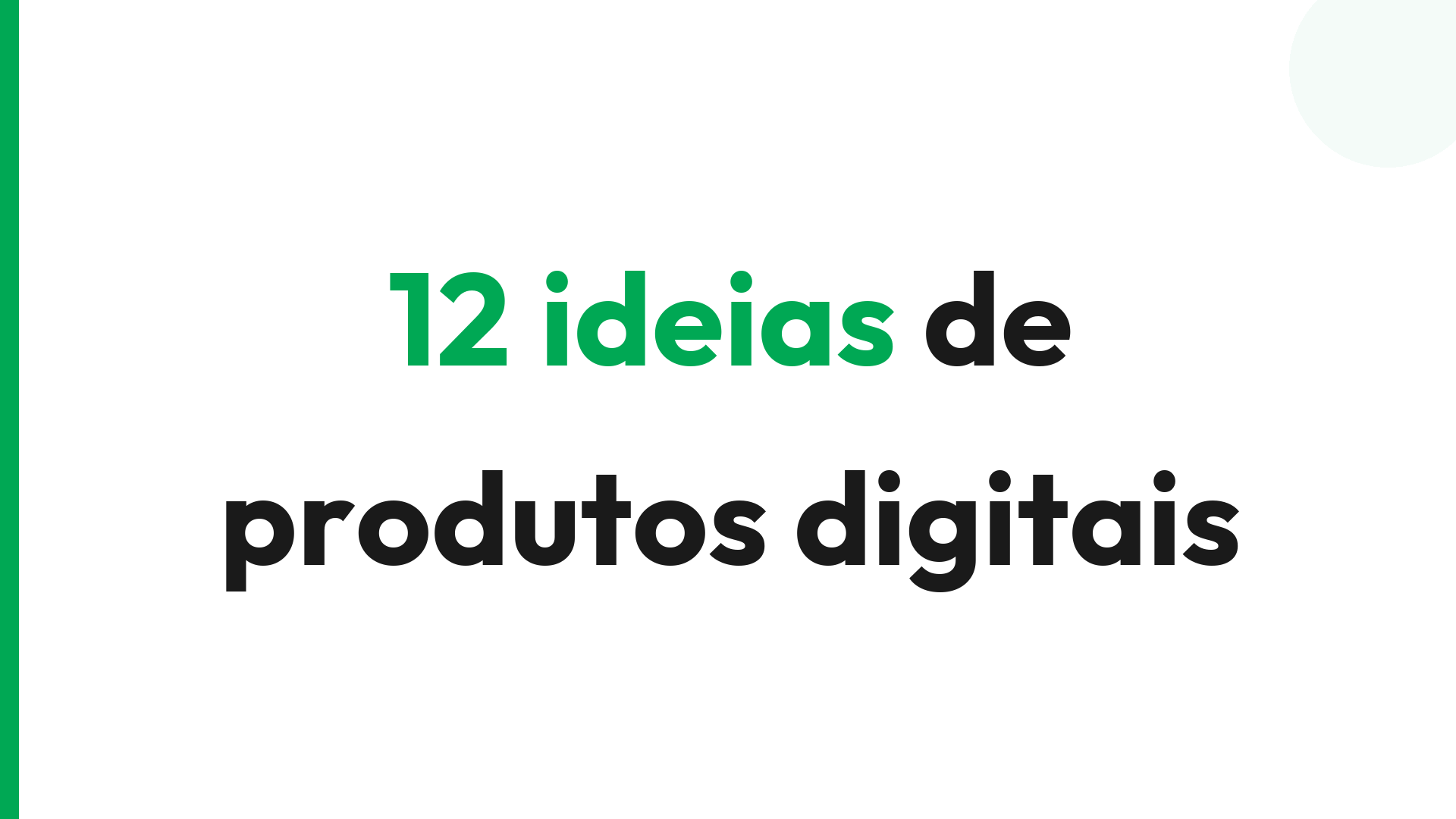 12 ideias de produtos digitais para vender (mesmo sem ser especialista)