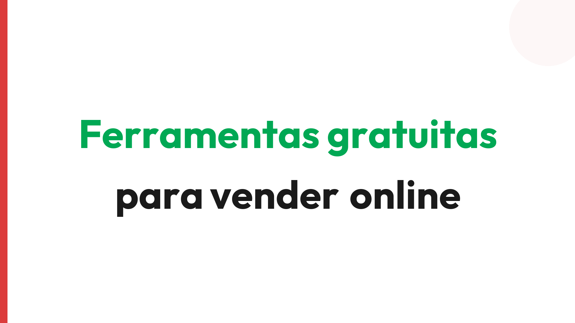 As melhores ferramentas gratuitas para criar e vender online