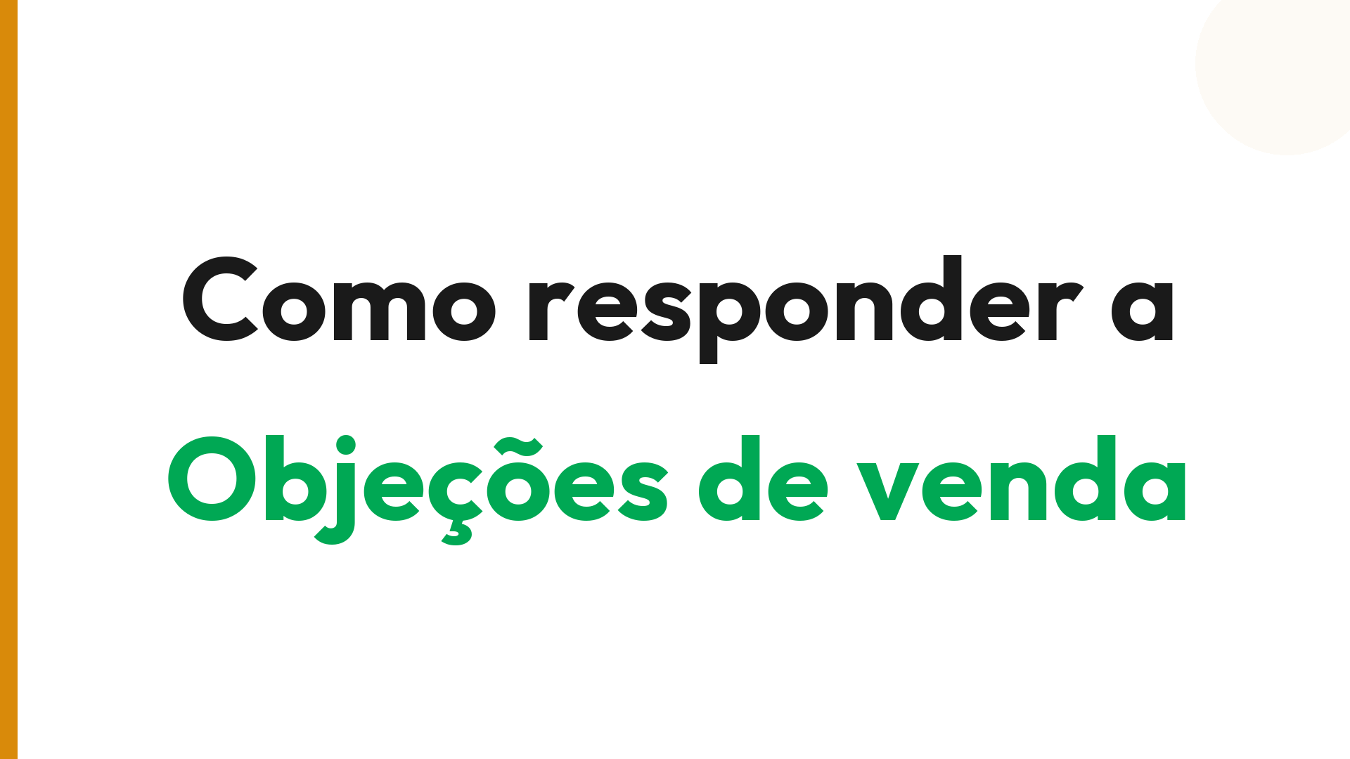 Objeções de venda: como responder às 5 mais comuns